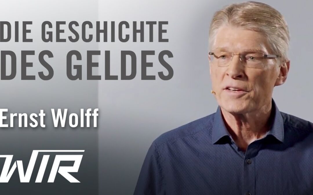 Ernst Wolff: Die Geschichte des Geldes